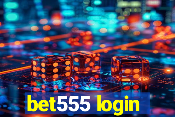 bet555 login