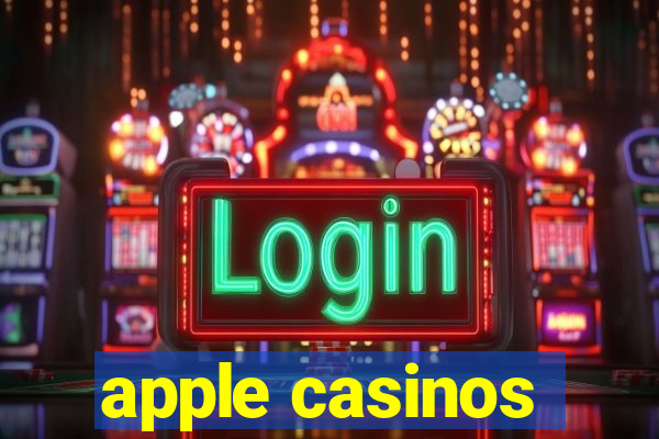 apple casinos