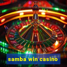 samba win casino