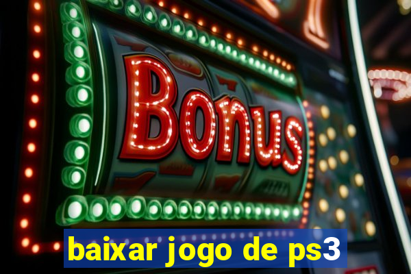 baixar jogo de ps3