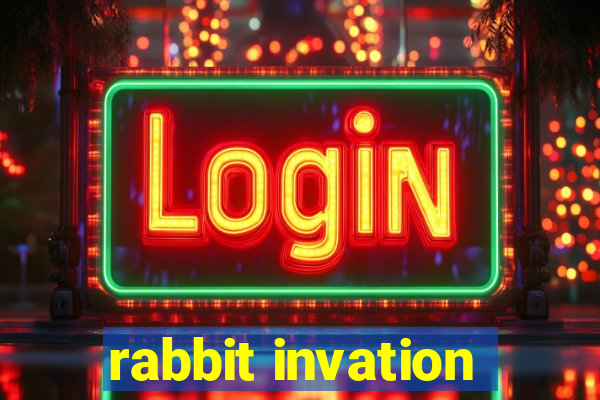 rabbit invation