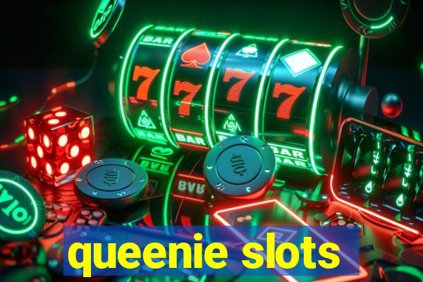 queenie slots