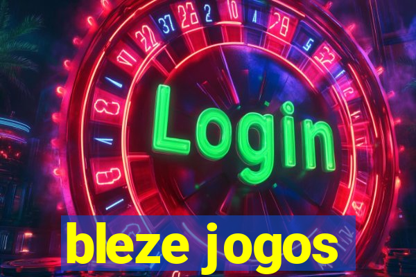 bleze jogos