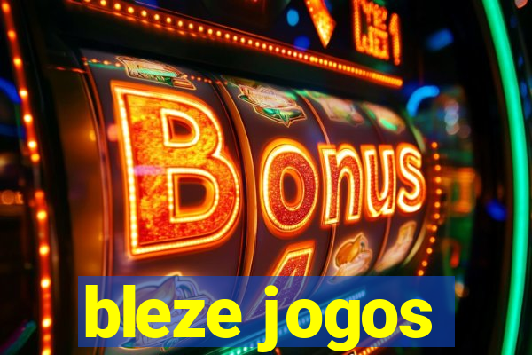 bleze jogos