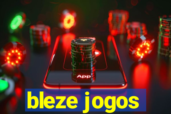 bleze jogos