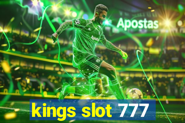 kings slot 777