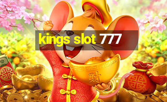 kings slot 777