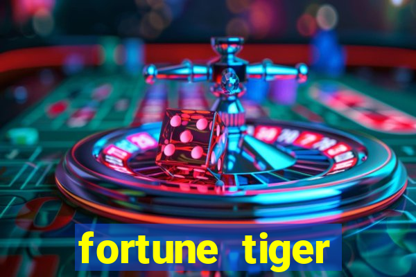 fortune tiger deposito 1 real