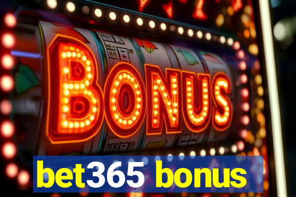 bet365 bonus