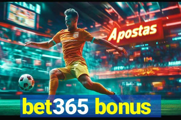 bet365 bonus