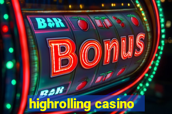 highrolling casino