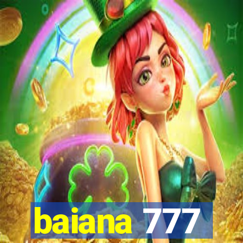 baiana 777