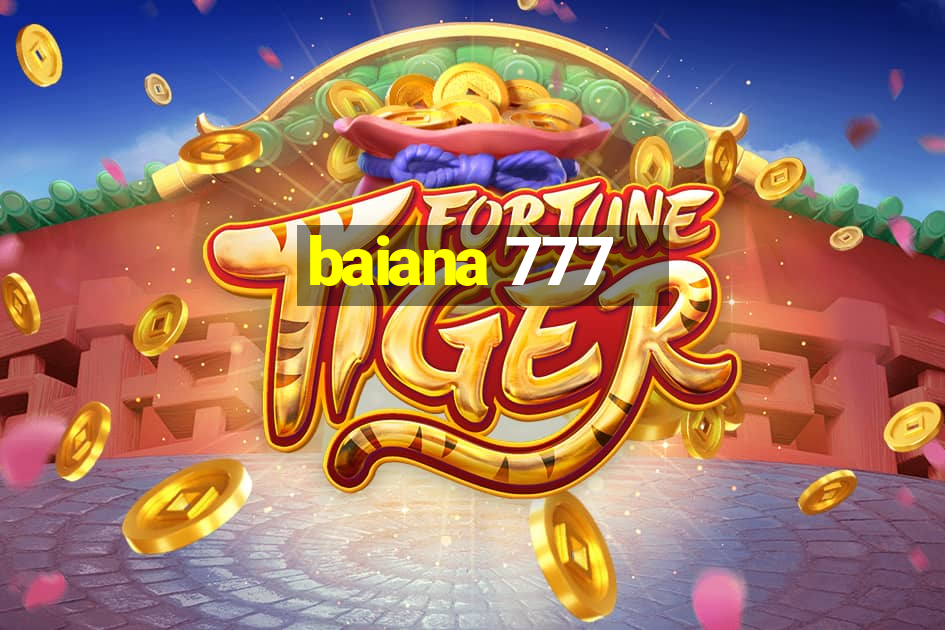 baiana 777