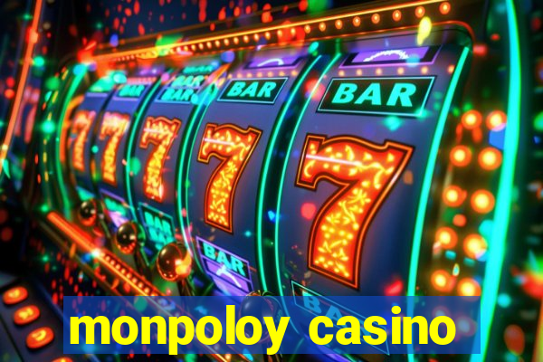 monpoloy casino