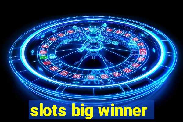 slots big winner