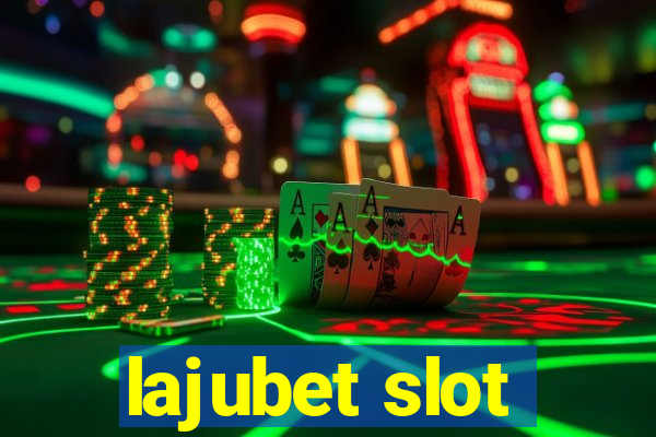 lajubet slot