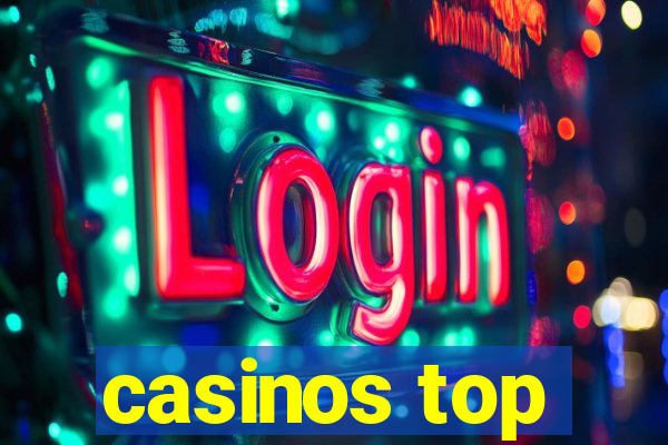 casinos top