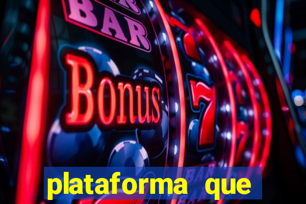 plataforma que ganha b?nus