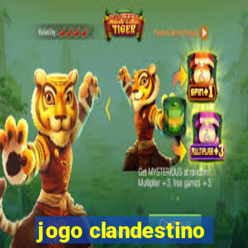 jogo clandestino