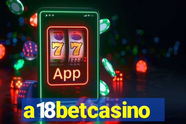 a18betcasino