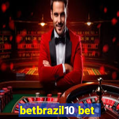 betbrazil10 bet