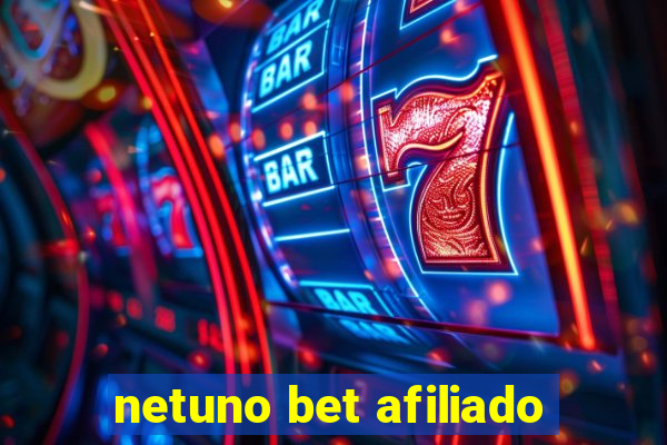 netuno bet afiliado