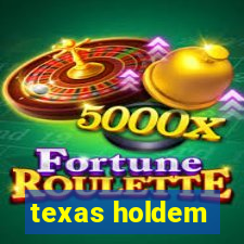 texas holdem