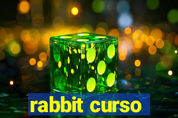 rabbit curso