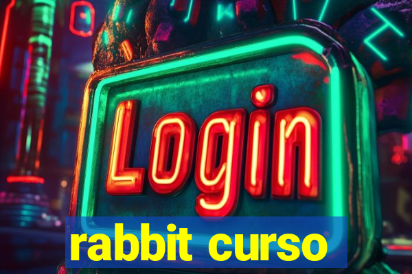 rabbit curso