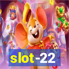 slot-22