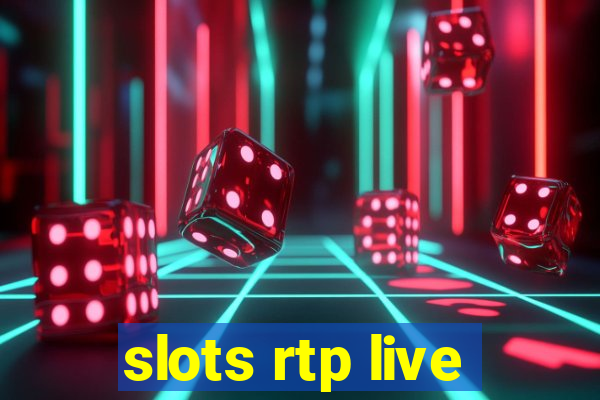 slots rtp live