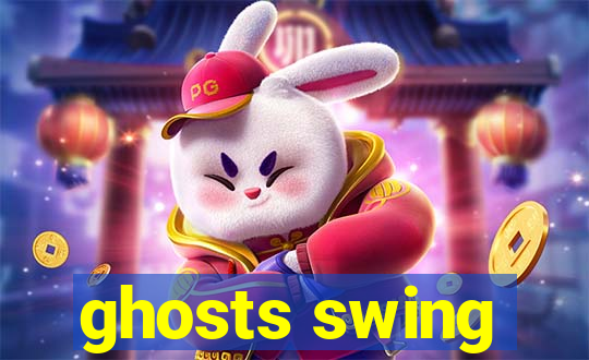 ghosts swing