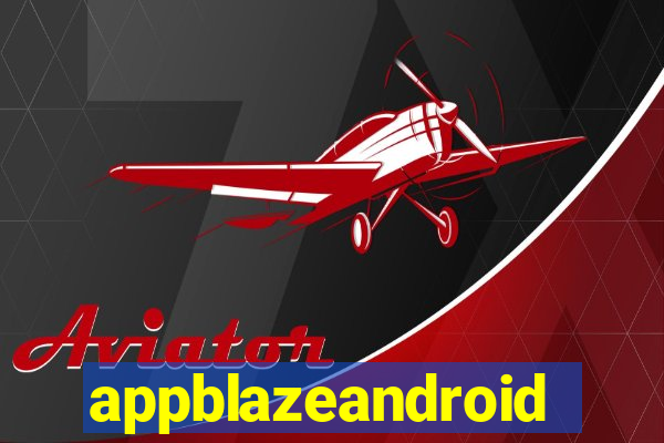 appblazeandroid