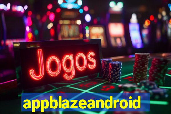 appblazeandroid