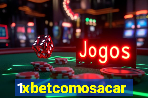 1xbetcomosacar