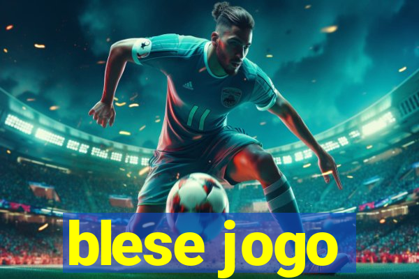 blese jogo