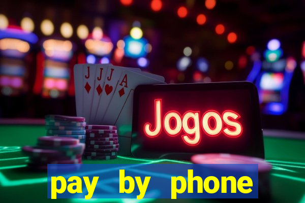 pay by phone casino not boku