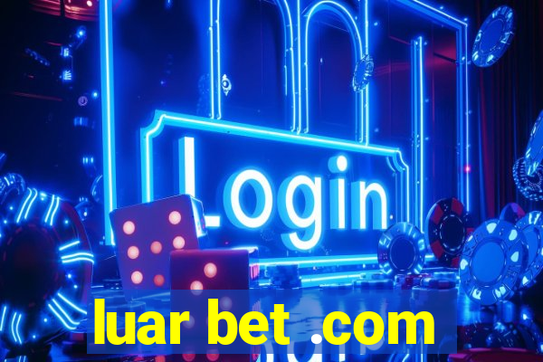 luar bet .com