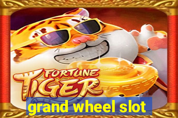 grand wheel slot