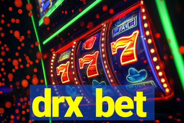 drx bet