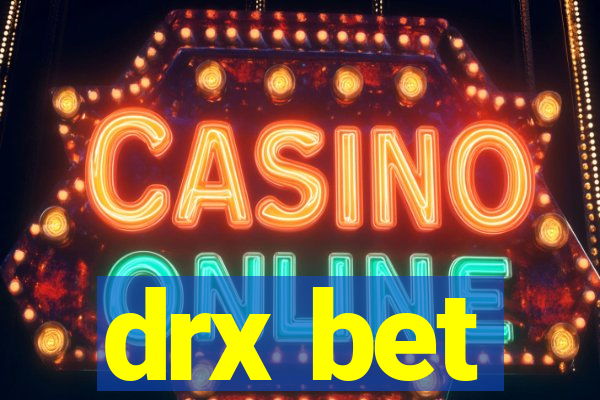 drx bet