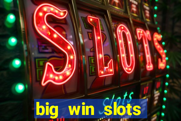 big win slots jackpot 777