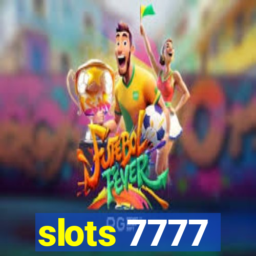 slots 7777