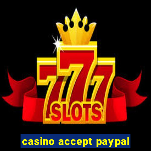 casino accept paypal