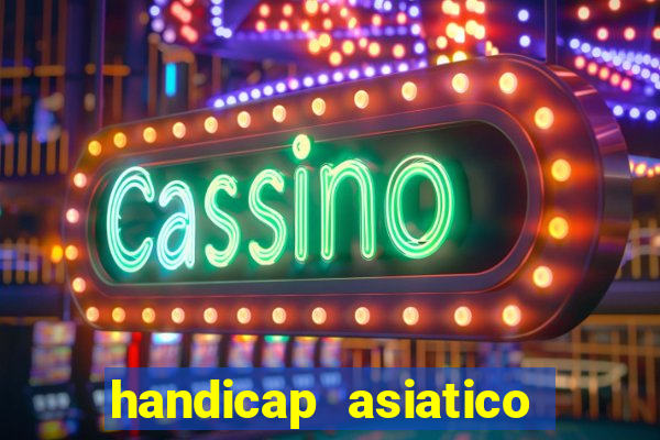 handicap asiatico 0.0 - 0.5