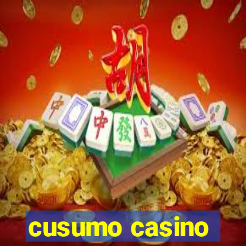 cusumo casino