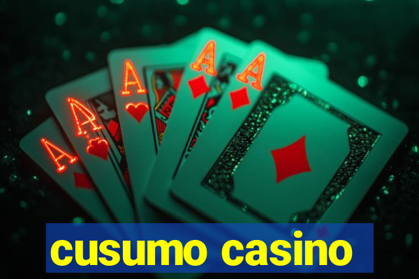 cusumo casino