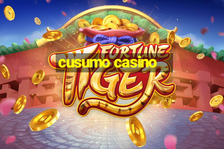 cusumo casino