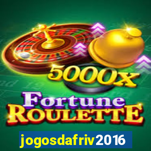 jogosdafriv2016