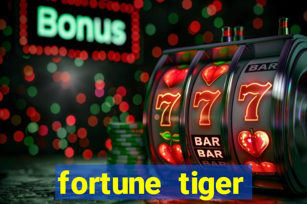 fortune tiger aposta de 1 real